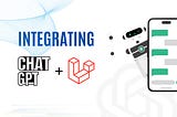 Integrating ChatGPT with Laravel