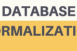 Database Normalization