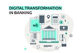 Embracing New-Age Banking with Digital Transformation