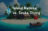 Island Nations (SIDS) vs. Scuba Diving