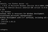 Upgrading Flutter — Visual Studio not installed!!