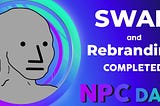 NPC DAO: Swap and Rebranding Completed