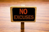 Enough with the excuses
