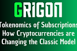 Tokenomics of Subscriptions: How Cryptocurrencies are Changing the Classic Model