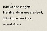 Hamlet had it right: