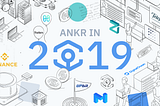 Ankr in 2019: What a Year!