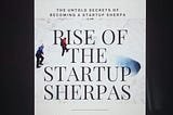 Book Review: Rise of the Startup Sherpas