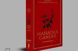 Mahatma Gandhi’s Autobiography for Less Than the Price of Half Litre of Milk!!