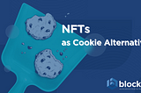 NFTs as Cookie Alternatives