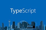 What do we need to know about TypeScript (for beginners)