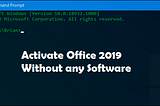 How to Activate Microsoft Office 2019 Without Product Key on Windows 10?
