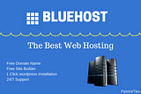 Bluehost the best choice for WordPress