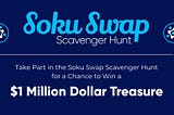 $SOKU Token Scavenger Hunt — Win up to $1 Million in Prizes