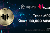 BigONE Launches “Trade MPAY & Share 130,000 MPAY” activity