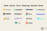 Top Tech Tools Your Startup Should Know