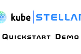 KubeStellar QuickStart — available now