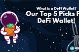 What is decentralised wallet and what is the top 5 DeFi wallet for everyone.