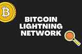 Bitcoin Lightning Network : A Frustrating Experience