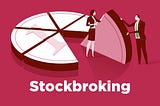 Understanding Stockbroking