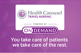 The Health Carousel Travel Nursing OnDemand Platform Helps Nurses to Chart Their Own Course