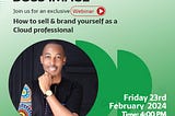 Build your Boss Image: 7 tips on how to sell & brand yourself as a Cloud Professional