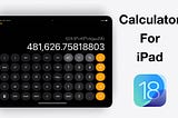 Calculator app for iPad in iPadOS 18: everything you need to know