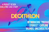 “Breaking the Finish Line: Decathlon’s Product Stories Propels User Engagement to New Heights”