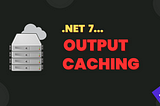 Output Caching middleware has introduced in .net 7 , that is used to apply caching in your application. It can be used in any .net core application like Minimal API, Web API with controllers, MVC, and Razor Page. But I am using controller APIs in this project.