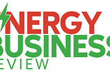 What is Energy Business Review Magazine?