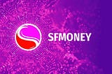 New Airdrop SFMoney (SFM) Tooken