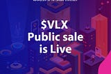 $VLX Public Sale is Live!! + Participation Details