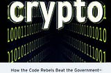 Book Summary of “Crypto”