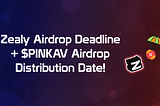 Zealy Airdrop Deadline + $PINKAV Airdrop Distribution Date!