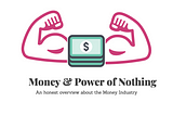 Money and the Power of Nothing …