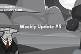 Weekly Update #5