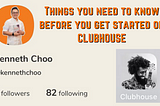 Things You Need To Know Before You Get Started On Clubhouse!