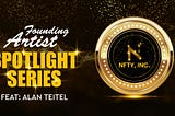 NFTY launches it’s Founding Artist Collaboration with Emmy Award Winning Artist, Alan Teital