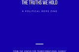 The Truths We Hold