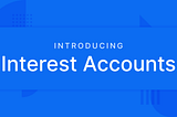 Interest Account