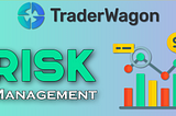 TraderWagon — Explaining Market Trends & Risk Management!