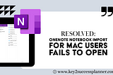 onenote notebook won’t import on mac fix