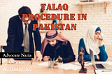 Let Know Islamic View of Interpretation & Process of Talaq in Pakistan By Family Lawyer