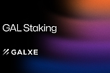 Introducing GAL Staking: Unlock Access to Galxe Earn and Governance