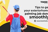 Tips to get your Exterior Home Painting job done smoothly