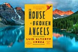 [Read] The House of Broken Angels Luis Alberto Urrea