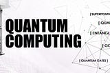 Your starting guide to Quantum Computing!