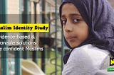 The Muslim Identity Study — A Remake of the Black Doll Test