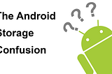 Android 10 & 11 storage cheat sheet