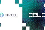 Now Live: Circle’s USDC Deploys on Celo Mainnet