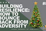 Building Resilience: Bouncing Back Stronger Than Before